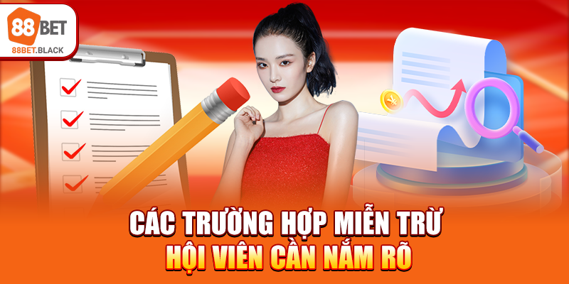 Các trường hợp miễn trừ hội viên cần nắm rõ