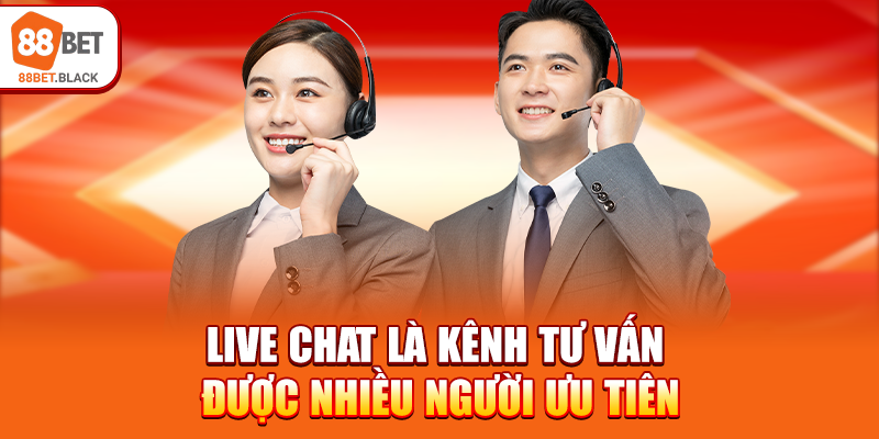 Live Chat là kênh tư vấn được nhiều người ưu tiên